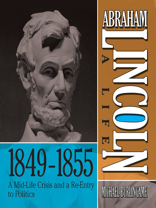 Title details for Abraham Lincoln by Michael Burlingame - Available